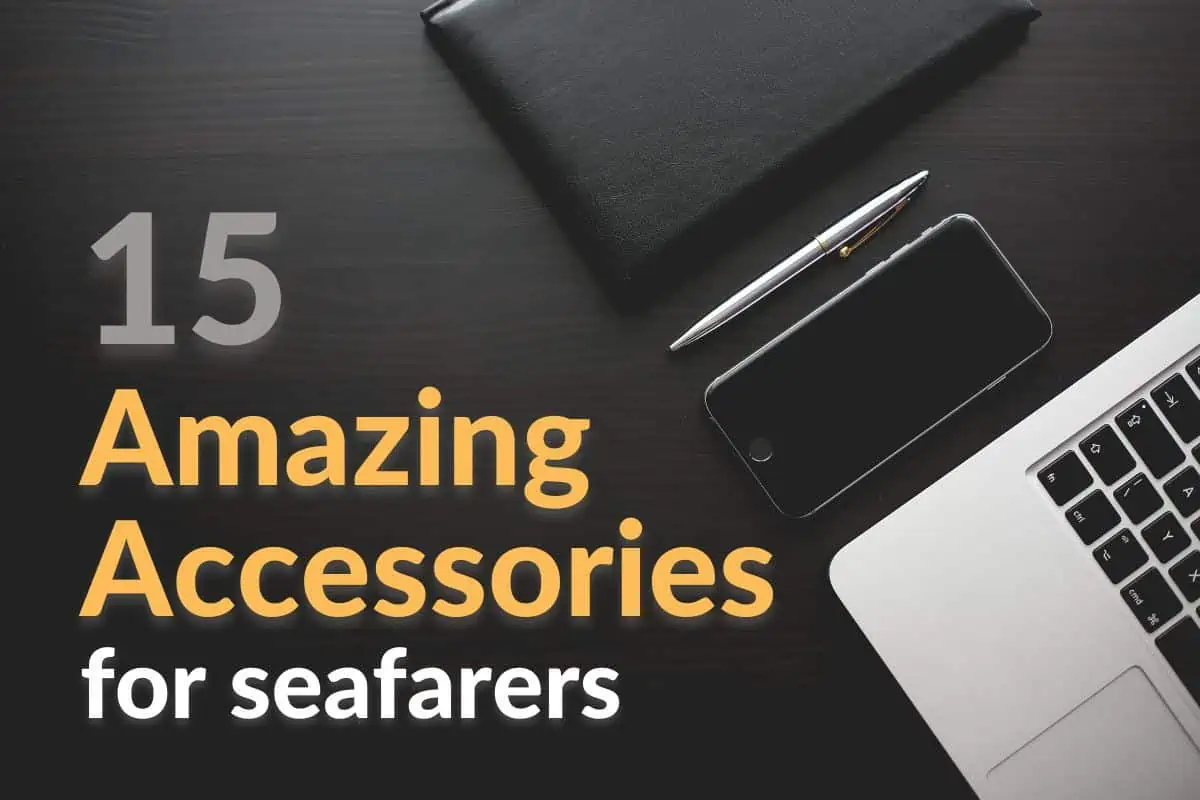 15 Amazing accessories for seafarers