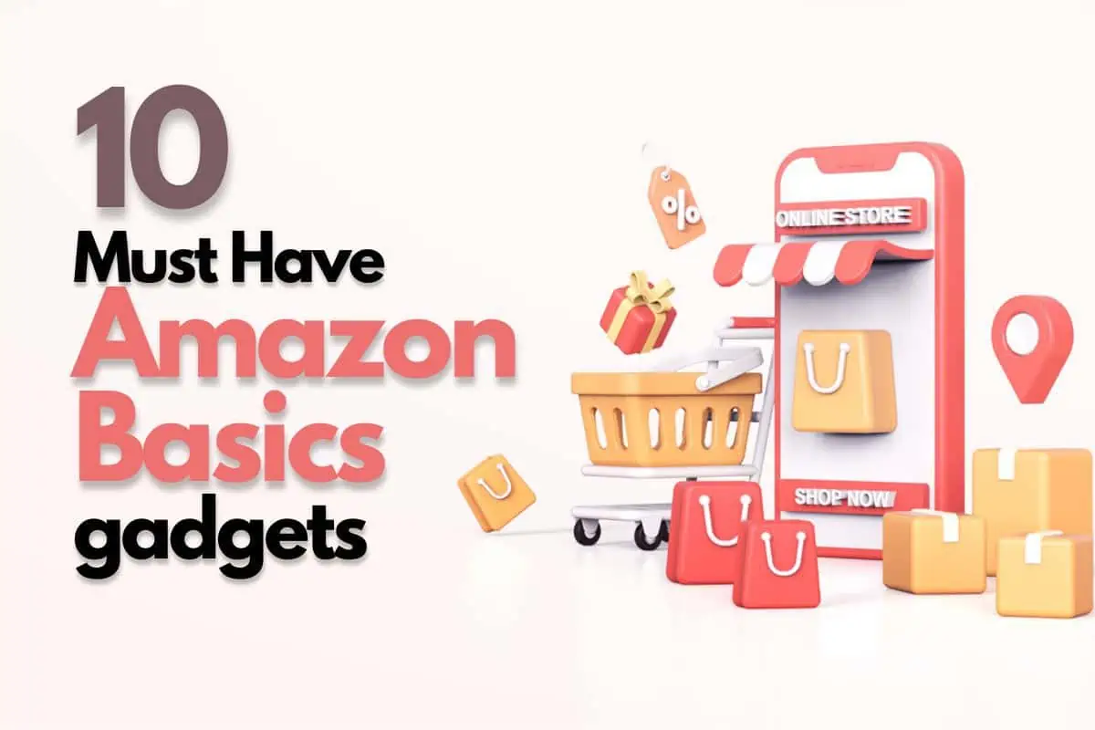 10 Must Have Amazon Basics gadgets